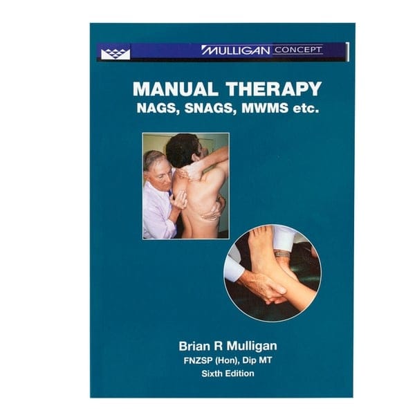 Manual Therapy: NAGS, SNAGS, MWMS etc.