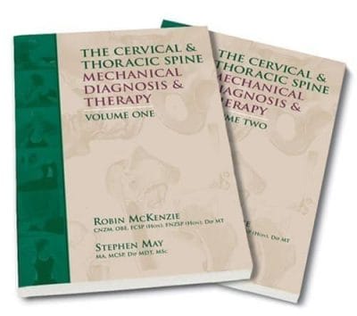 The Cervical and Thoracic Spine: Mechanical Diagnosis & Therapy®